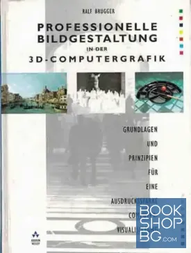Professionelle Bildgestaltung in der 3D-Computergrafik