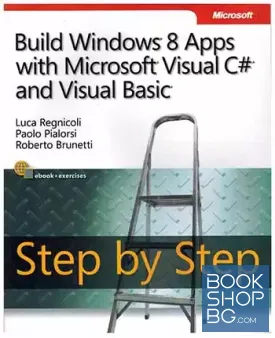 Build Windows 8 Apps with Microsoft Visual C# and Visual Basic