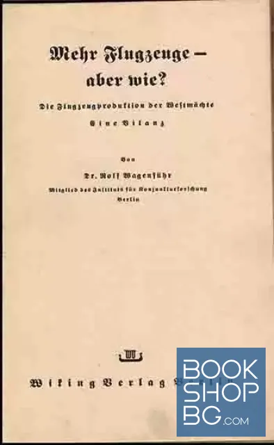 View 2 of Mehr Flugzeuge - aber wie? - Die Flugzeugproduktion der Westmächte. Eine Bilanz