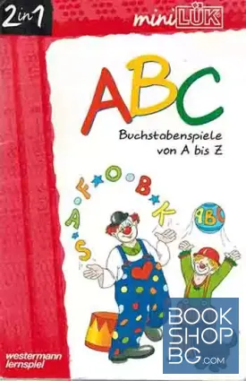 ABC. Buchstabenspiele von A bis Z