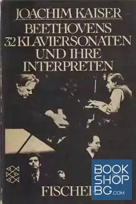 Beethovens 32 Klaviersonaten und ihre Interpreten