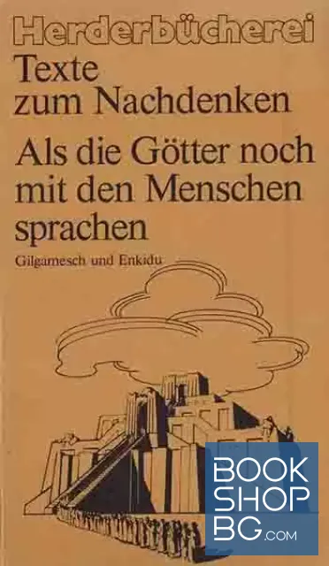 View 1 of Als die Götter noch mit den Menschen sprachen. Gilgamesch und Enkidu