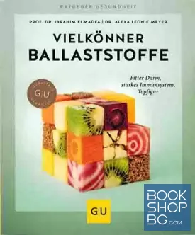 Vielkönner Ballaststoffe: Fitter Darm, starkes Immunsystem, Topfigur