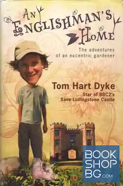 View 1 of An Englishman's Home: The Adventures of an Eccentric Gardener