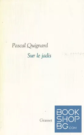 Sur le jadis