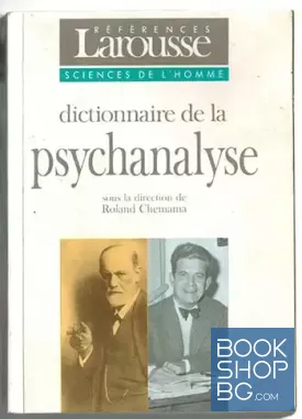 Larousse Dictionnaire de Psychanalyse