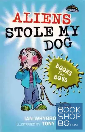 Aliens Stole My Dog