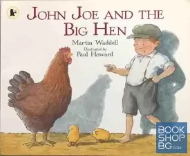 John Joe and the Big Hen
