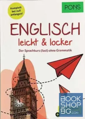 Pons. Englisch leicht & locker Der Sprachkurs (fast) ohne Grammatik