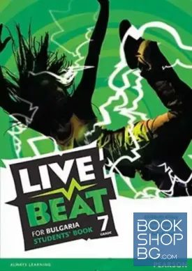 Live Beat for Bulgaria for the 7th grade: Students' book