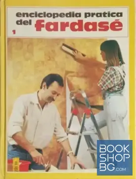 Enciclopedia Pratica Del Fardasè. Vol. 1