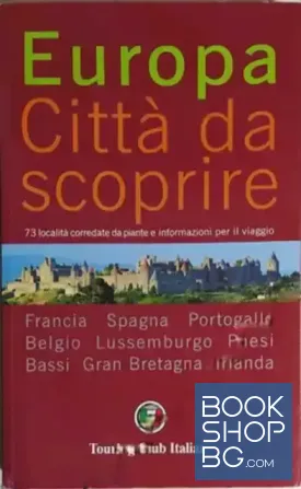 Europa. Città da scoprire. Vol. 1