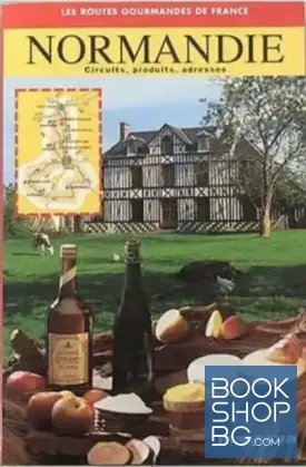 Normandie. Les routes gourmandes de France