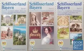 Schlösserland Bayern. Band 1-3