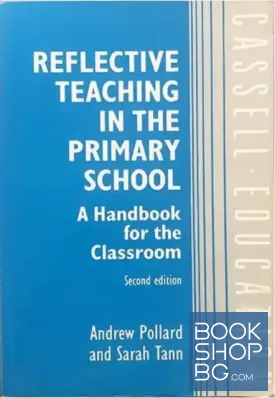 Reflective Teaching in the Primary School. A Handbook for the Classroom
