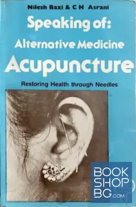 Speaking Of: Alternative Medicine Acupuncture