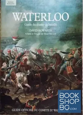 Waterloo. Guide du champ de bataille