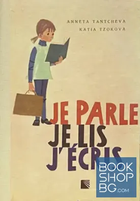 Je parle, Je lis, J'écris
