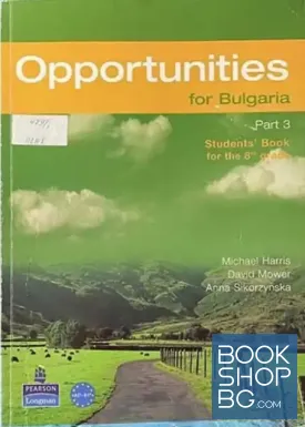 Opportunities for Bulgaria. Part 3. Student's Book