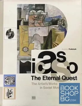 Picasso. The Eternal Quest
