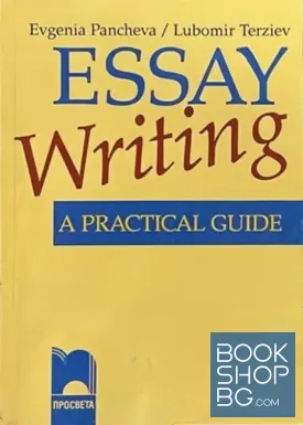 Essay Writing. A practical guide