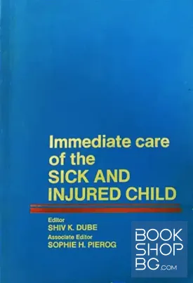 Immediate Care of the Sick and Injured Child
