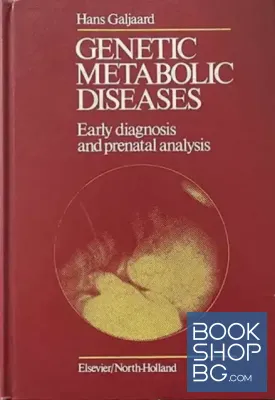 Genetic Metabolic Diseases. Early Diagnosis and Prenatal Analysis