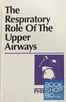 The Respiratory Role of the Upper Airways: A Selective Clinical and Pathophysiological Review The Respiratory Role of the Upper Airways: A Selective Clinical and Pathophysiological Review