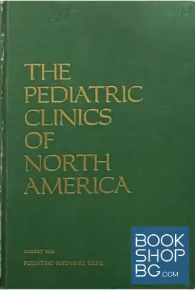 The Pediatric Clinics Of North America. Vol. 27: Pediatric intensive care