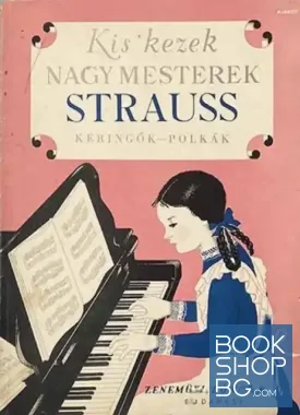 Kis kezek nagy mesterek. Keringők - polkák