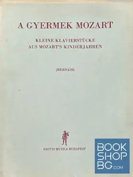 Kleine Klavierstücke aus Mozart's Kinderjahren