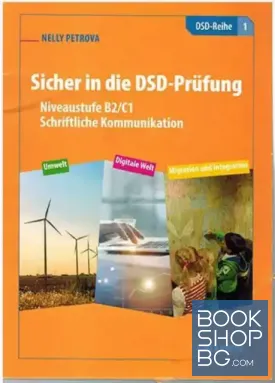 Sicher in die DSD-Prufung. Niveaustufe B2-C1 Schriftliche Kommunikation
